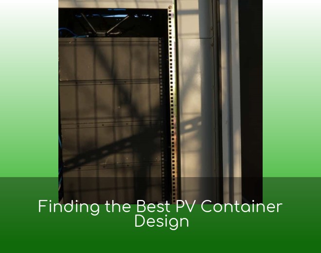 Finding the Best PV Container Design